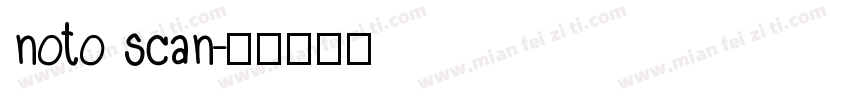 noto scan字体转换